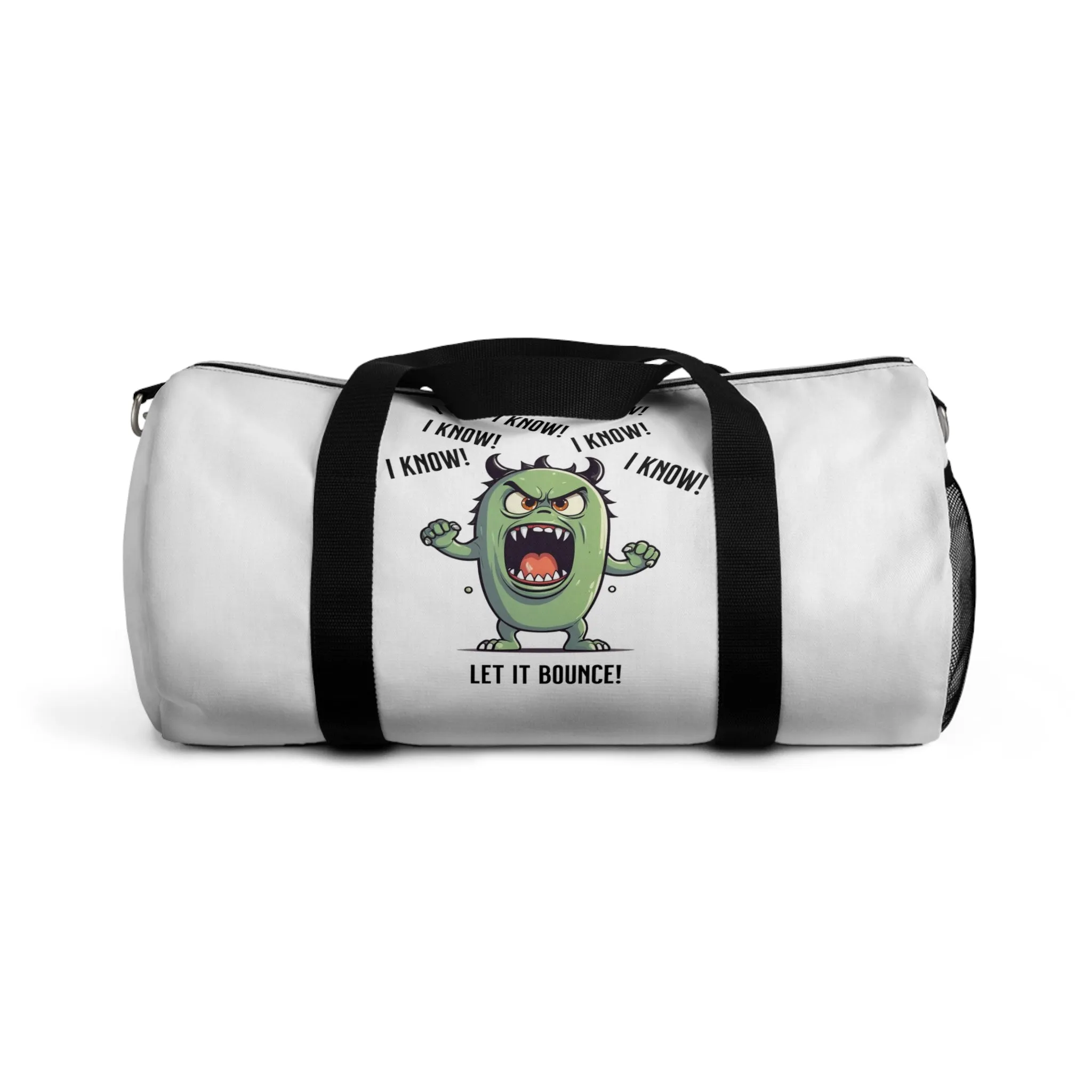 Fun Pickleball Duffle Bag – "I Know, I Know, I Know! Let it Bounce!"